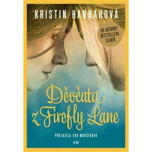 Děvčata z Firefly Lane - Kristin Hannah