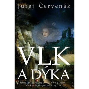 Vlk a dýka - Juraj Červenák