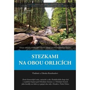 Stezkami na obou Orlicích - Vladimír Rozehnal