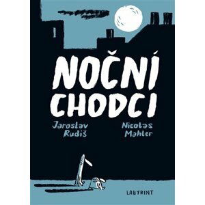 Noční chodci - Jaroslav Rudiš