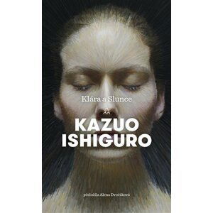 Klára a Slunce - Kazuo Ishiguro