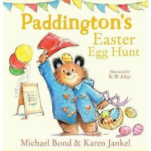 Paddington´s Easter Egg Hunt - Michael Bond