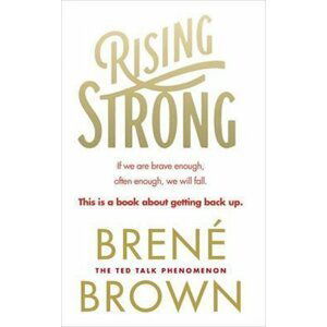 Rising Strong - Brené Brown