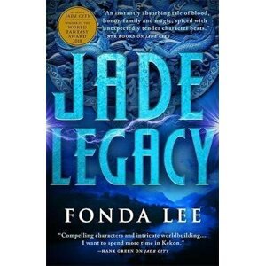 Jade Legacy - Fonda Lee