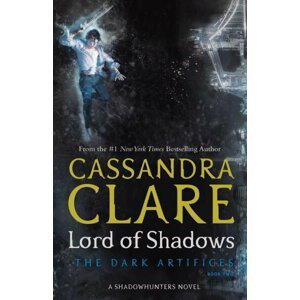 Lord of Shadows: The Dark Artifices - Cassandra Clare