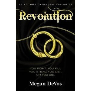 Revolution : Book 3 in the Anarchy series - Megan Devos