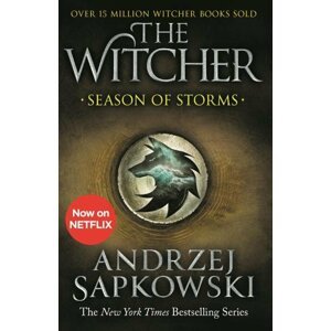 Season of Storms : A Novel of the Witcher - Now a major Netflix show - Andrzej Sapkowski