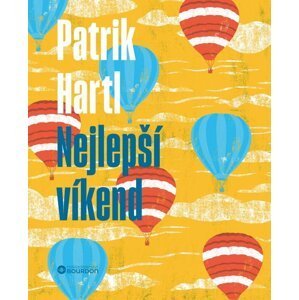 Nejlepší víkend / Dárkové ilustrované vydání - Patrik Hartl