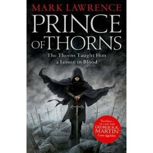 Prince of Thorns - Mark Lawrence