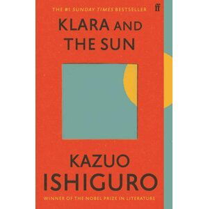 Klara and the Sun, 1.  vydání - Kazuo Ishiguro