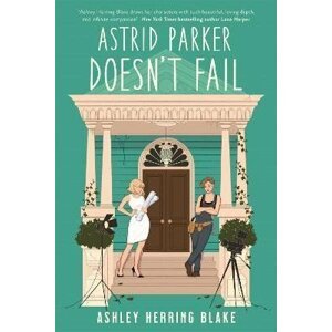 Astrid Parker Doesn´t Fail - Blake Ashley Herring