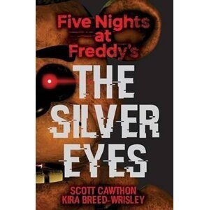 Five Nights at Freddy´s 1 - The Silver Eyes - Scott Cawthon