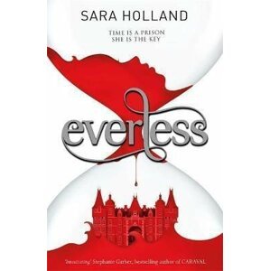 Everless : Book 1 - Sara Hollandová