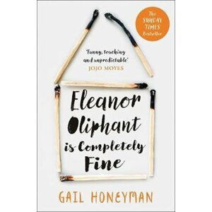 Eleanor Oliphant is Completely Fine, 1.  vydání - Gail Honeyman