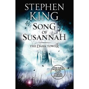 Dark Tower 6: Song of Susannah - Stephen King