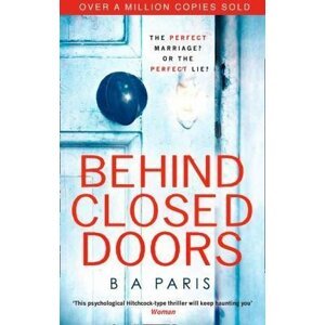 Behind Closed Doors - B. A. Paris