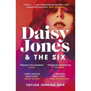 Daisy Jones & The Six : Winner of the Glass Bell Award for Fiction - Taylor Jenkins Reid