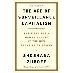 Age of Surveillance Capitalism