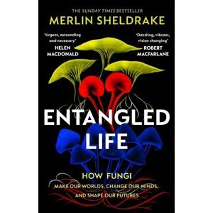 Entangled Life - Merlin Sheldrake