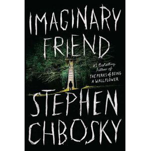 Imaginary Friend, 1.  vydání - Stephen Chbosky