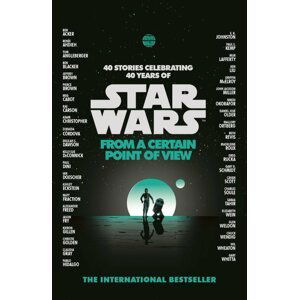 Star Wars: From a Certain Point of View - autorů kolektiv