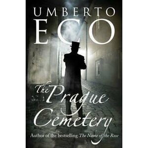 The Prague Cemetery - Umberto Eco