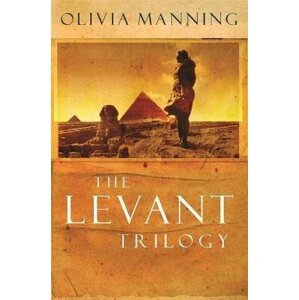 The Levant Trilogy - Olivia Manning