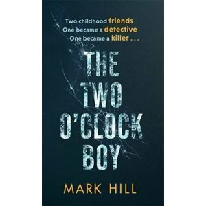 The Two O´Clock Boy - Mark Hill