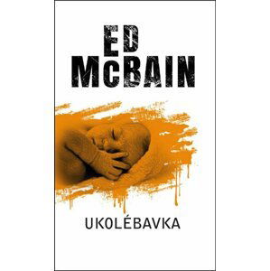 Ukolébavka - Ed McBain