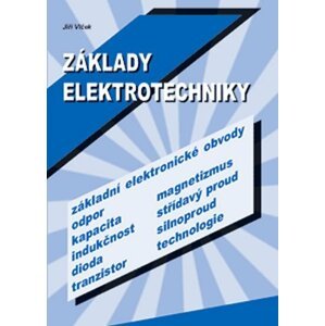 Základy elektrotechniky - Jiří Vlček