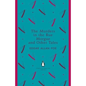 The Murders in the Rue Morgue and Other Tales - Edgar Allan Poe