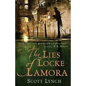 The Lies of Locke Lamora - Scott Lynch